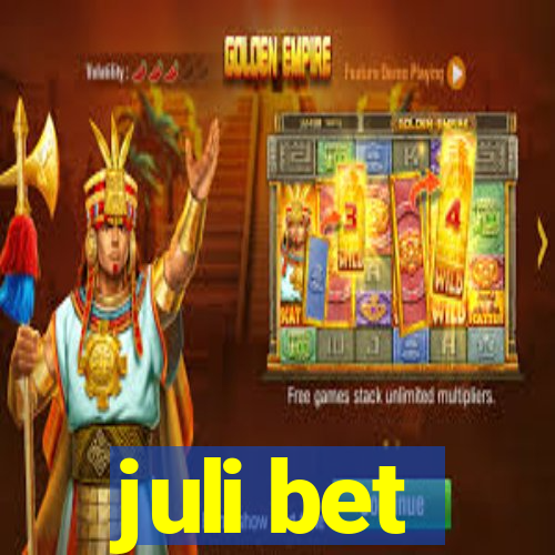 juli bet